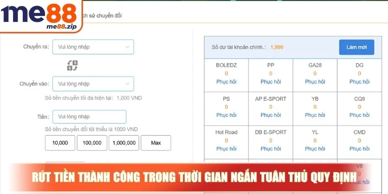 Rút tiền Me88 - Giao dịch nhận thưởng an toàn tuyệt đối 4 Rút tiền thành công trong thời gian ngắn cần tuân thủ quy định